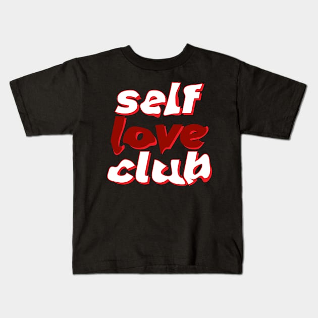 Self Love Club Kids T-Shirt by Heawonshop